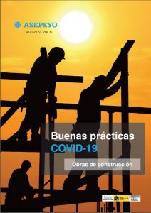 Asepeyo. Buenas prácticas COVID-19 obras de construcción